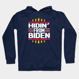 hidin' from biden 2020 Hoodie